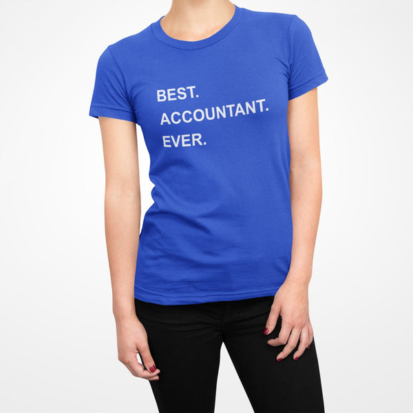 Best Accountant Ever T-Shirt #colour_royal blue